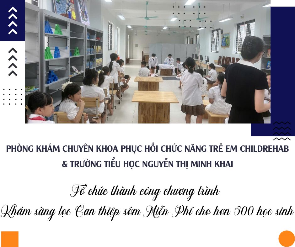 ChildRehab & Trường Tiểu Học Nguyễn Thị Minh Khai: Chuyến Xe Khám Sàng Lọc Can Thiệp Sớm Miễn Phí Thành Công Rực Rỡ
